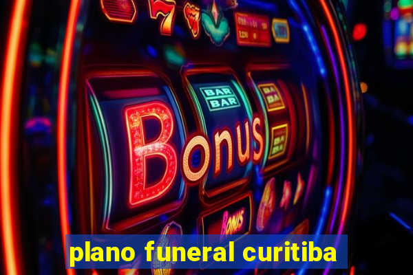 plano funeral curitiba